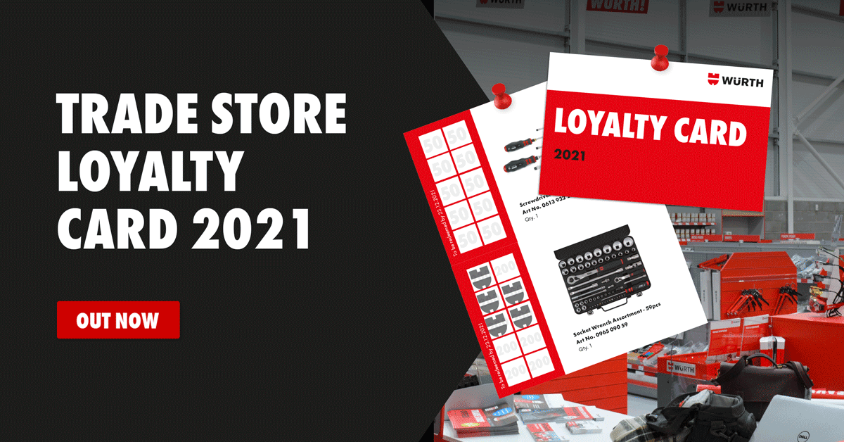 Register for your 2021 Loyalty Card at your nearest Würth branch!